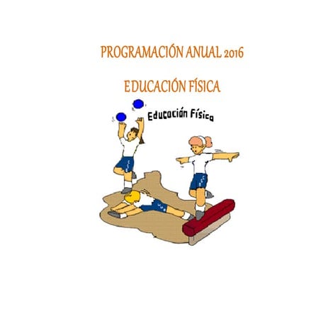 Programación anual 2016 Educación Física. 