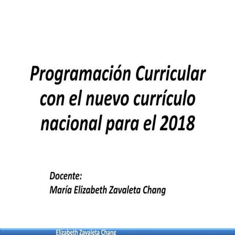 Programación anual y unidad con el nuevo curriculo nacional 2017