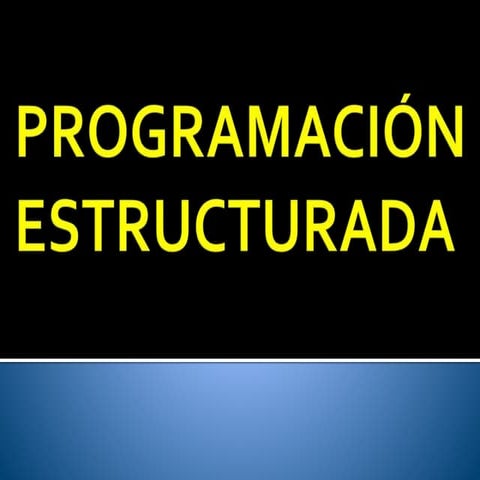 Programacin estructurada