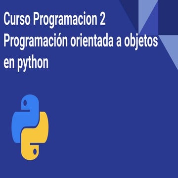 Programacion 2- Clase 7 python orientado a objetos