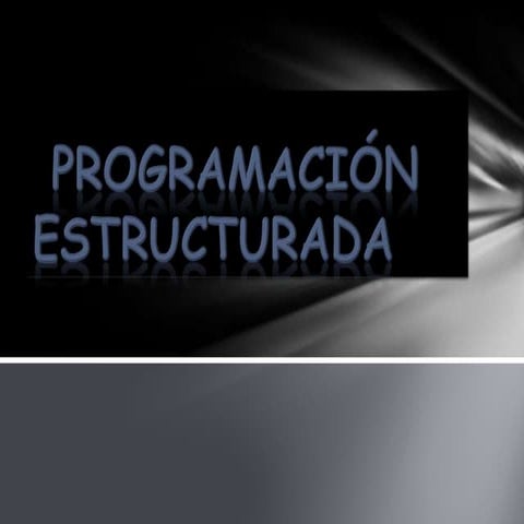 Programacion Estructurada