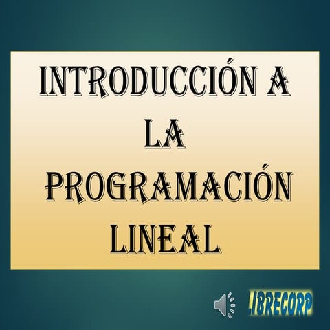 ProgramacionLineal.ppt introduccion a la programacion lineal | PPT