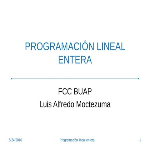 Programacion lineal entera