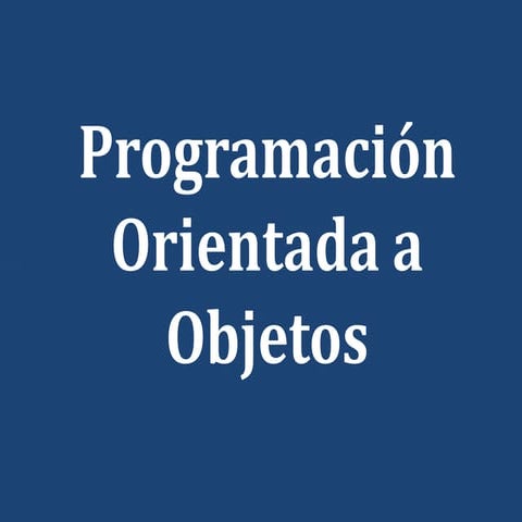 Programacion orientada a objetos by Marcos Acosta