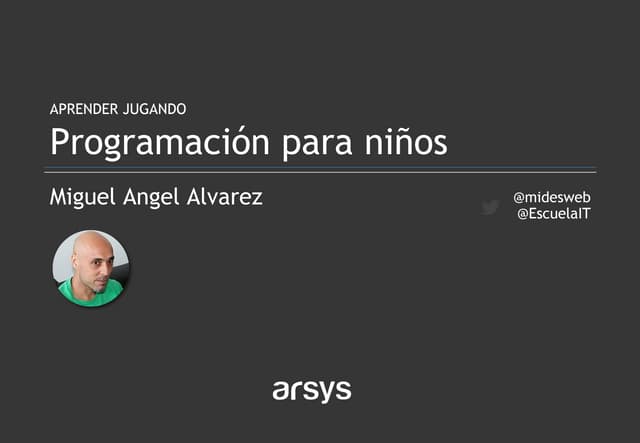 Webinar: Programación sencilla y divertida para niños (dirigido a padres)