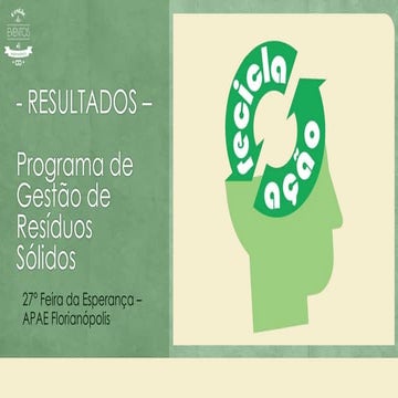 Resultados - Programa de Gestão de Resíduos Sólidos: Feira da Esperança APAE 2014