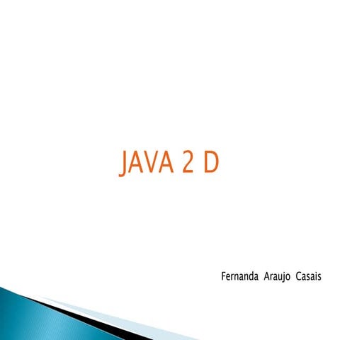 Java 2 D | PPT
