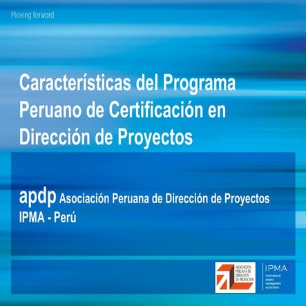 Programa Peruano de Certificación en Direccion de Proyectos