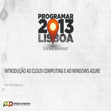 [Programar2013] Introdução ao Cloud Computing e ao Windows Azure
