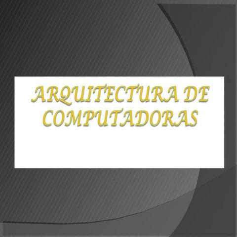 arquitectura de computadoras