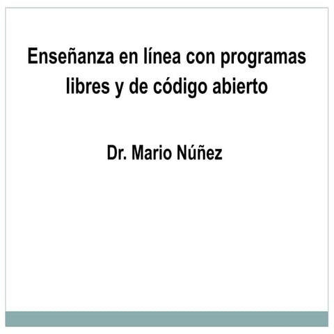 Enseñanza en línea mediante programas libres y de código abierto