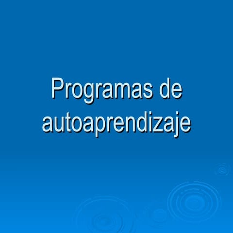 Programas de autoaprendizaje