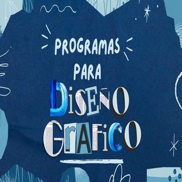 PROGRAMAS PARA TRANAJAR COMO DISEÑADORA O DISEÑADOR GRÁFICO