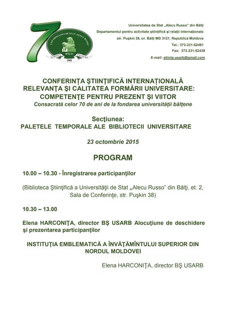 PALETELE  TEMPORALE ALE  BIBLIOTECII  UNIVERSITARE    23 octombrie 2015    PROGRAM 