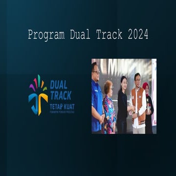 Pemaparan Sosialisasi Program Dual Track 2024.pptx