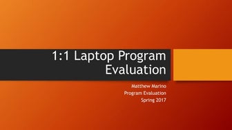 1:1 Laptop Program Evaluation