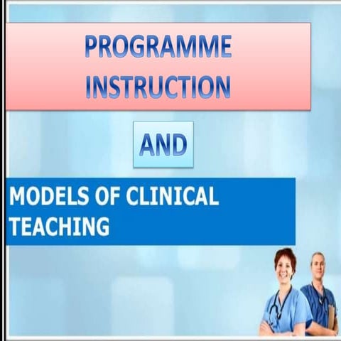 Program instruction and modes of clinical teaching