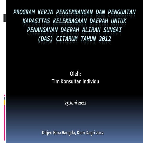 Program kerja tim citarum 2012  25 juni