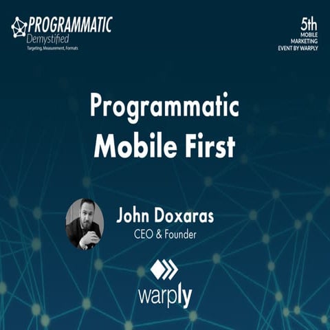 Programmatic Mobile First