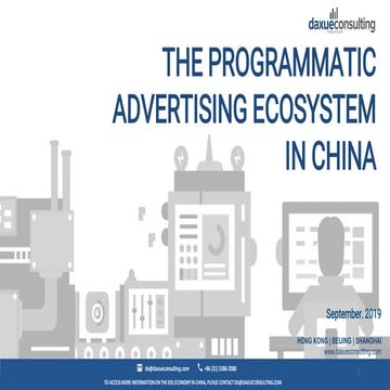 Programmatic advertising in china by daxue consulting