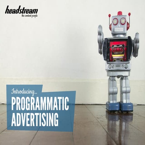 Introducing Programmatic Advertising