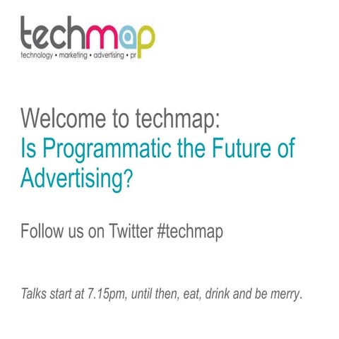 techmap: Is Programmatic the Future of Advertising 