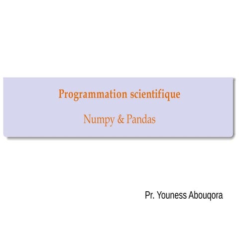 Comprehensive Guide to Scientific Programming with Numpy, Pandas, and ...