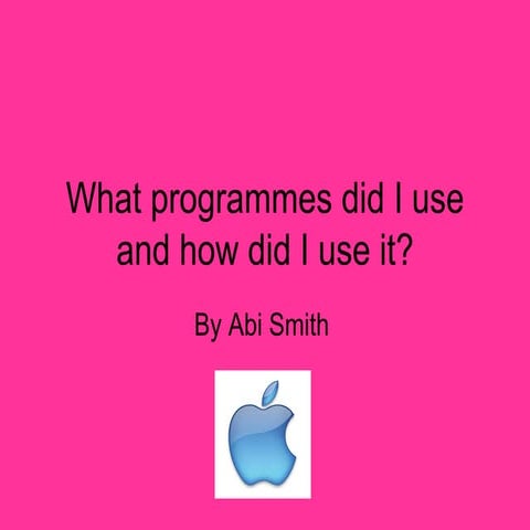 Programme's used