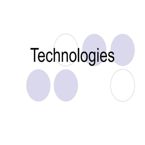 Technologies