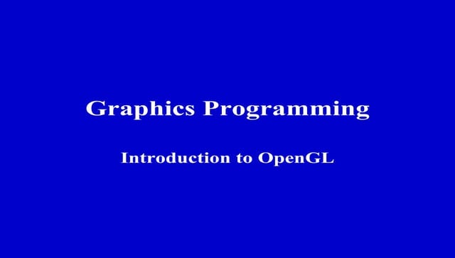 OpenGL Introduction.