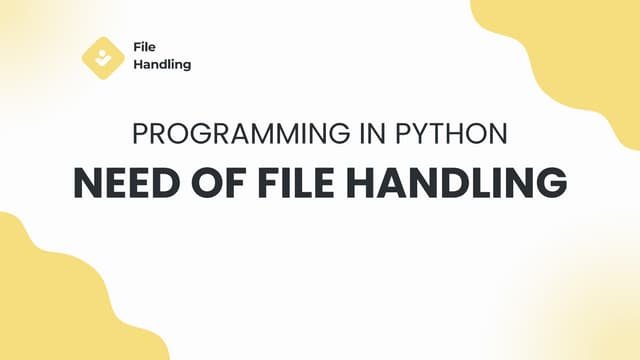 Need of file handling in programming in python