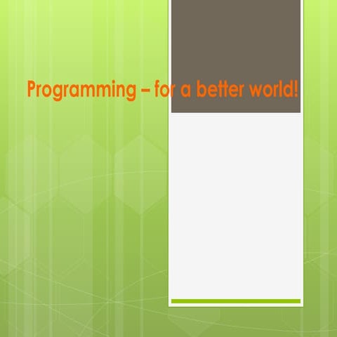 Programming for a better world