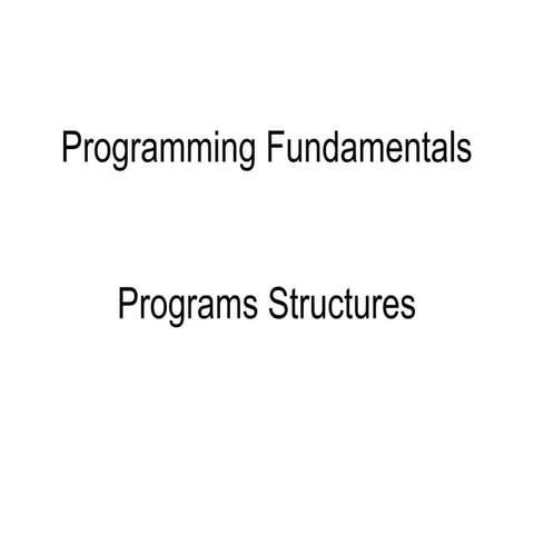 Comprehensive Guide to Programming Fundamentals and Logic Structures | PPT