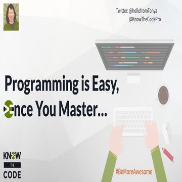 Programming is Easy Once You Master.... | PPT