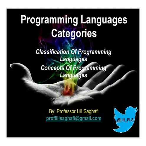 Programming Languages Categories / Programming Paradigm By: Prof. Lili ...
