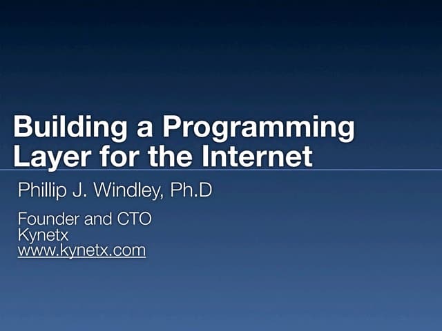 A Programming Layer for the Internet from Kynetx Impact 2010 | PPT