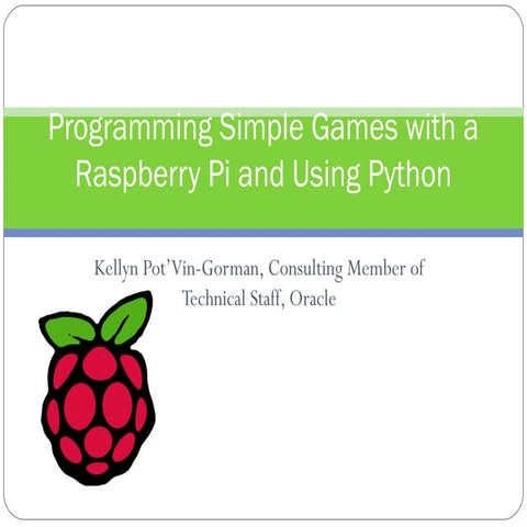 Programming simple games with a raspberry pi and | PPT