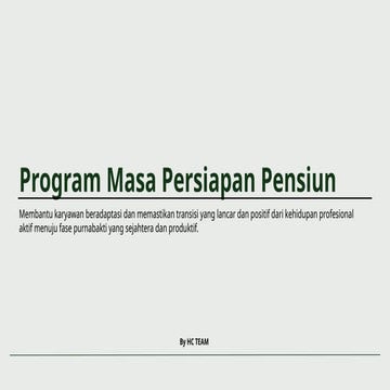 Program MPP untuk karyawan yang akan masuk ke usai pensiun | PPTX