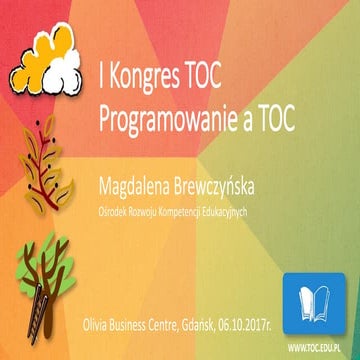 Programowanie z TOC - I Kongres TOC - Magdalena Brewczyńska
