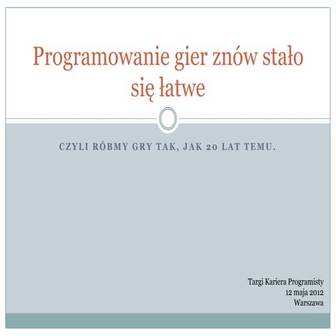 Programowanie gier znów stało się łatwe