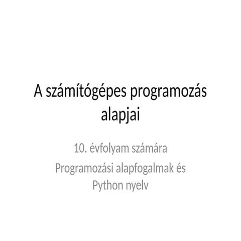 Programozás alapjai-------- ------------- | PPTX