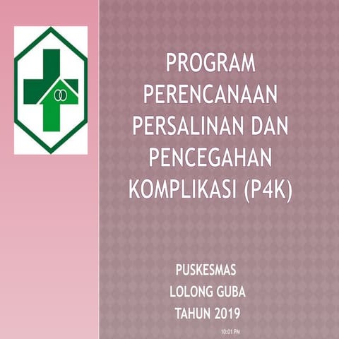 PROGRAM PERENCANAAN PERSALINAN DAN PENCEGAHAN KOMPLIKASI (P4K.pptx