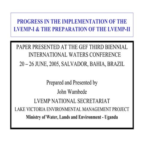 Progress in the Implementation of the LVEMP 1 and the Preparation of the LVEMP 2