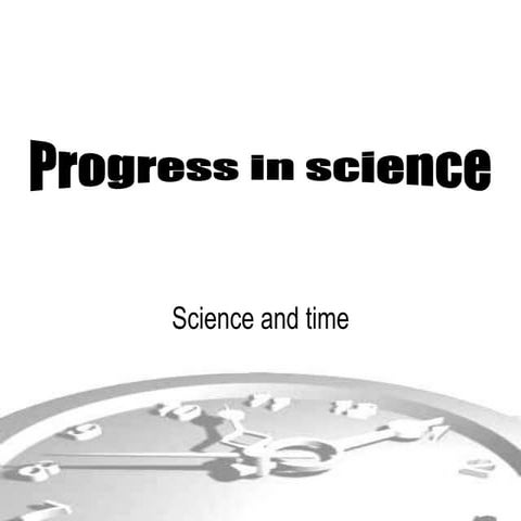 Progress in science 