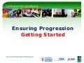 Ensuring Progression: getting started