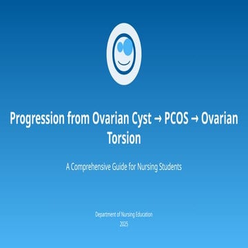 Progression_from_Ovarian_Cyst_→_PCOS_→_Ovarian_Torsion.pptx