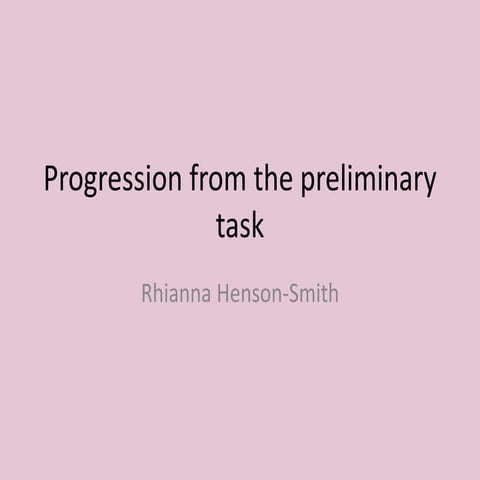 Progression from the preliminary task
