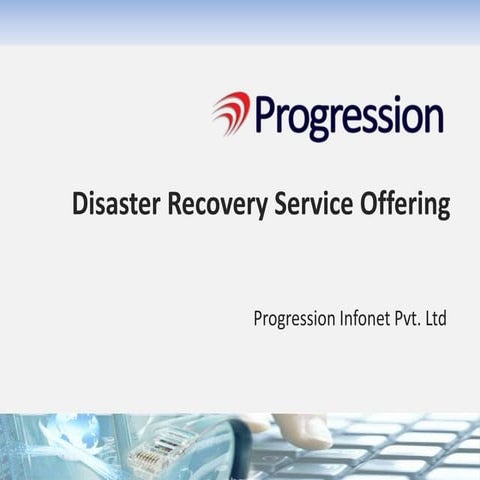 Progression: Disaster Recovery as a Service