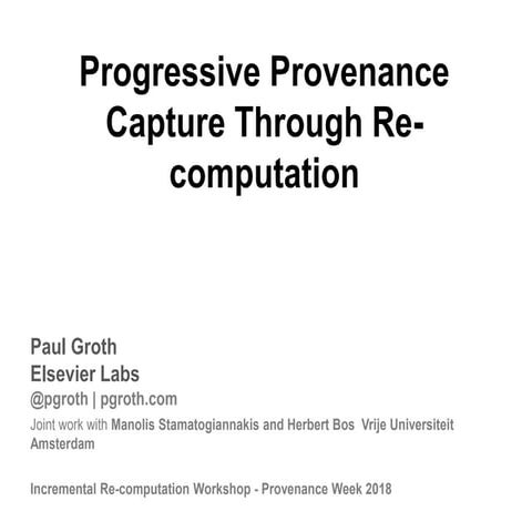 Progressive Provenance Capture Through Re-computation