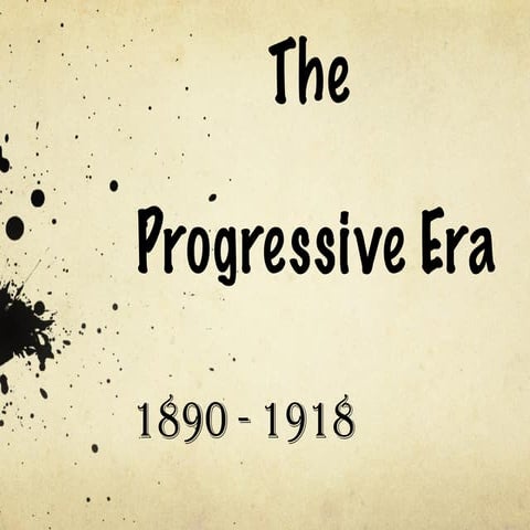 Progressive era   supporters & platforms